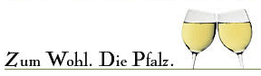 Zum Wohl die Pfalz